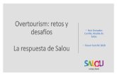 Overtourism: retos y desafíos La respuesta de Salou...2.-Planificación para un turismo sostenible y responsable •Plan Estratégico de la Actividad Turística en el municipio de