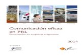 Comunicación eficaz en PRL - CEOE Aragón...actuaciones de la Confederación de Empresarios de Aragón (CREA) en materia preventiva, es también el punto de arranque de esta publicación