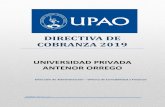 DIRECTIVA DE COBRANZA 2019 - Upao DE COBRANZA 2019... · 2019. 11. 28. · ANEXO N° 04 ... DIRECTIVA DE COBRANZA 2019 5 ANEXO N°06 COMPROMISO DEL ESTUDIANTE, PADRE DE FAMILIA Y/O