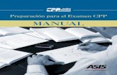 MANUAL - ASISASIS Internacional publica el documento Preparación para el Examen CPP para ayudar a los profesionales de la seguridad que desean obtener la certificación como CPP.