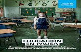 EDUCACIÓN EN PAUSA: y el Caribe está perdiendo la … · 2020. 11. 19. · EDUCACIÓN EN PAUSA: Una generación de niños y niñas en América Latina y el Caribe está perdiendo