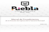 Manual d e Procedimientos - Pueblagobiernoabierto.pueblacapital.gob.mx/transparencia_file/... · 2020. 7. 7. · procedimientos de trabajo de las diferentes áreas que conforman la