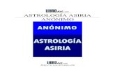 ASTROLOGÍA ASIRIA ANÓNIMO 2/ASTROLOGIA/Anonimo - Astrologia...cuneiforme, de la biblioteca de Nínive que Asurbanipal construyó durante su reinado, que tuvo lugar desde el año