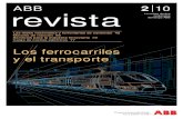 ABB revista del Grupo ABB · 2018. 5. 9. · 24 31 35 42 48 51 55 60 66 70 77 82 84 88 ABB, los ferrocarriles y el transporte ... la Revista ABB. ayudan a mantener la estabilidad