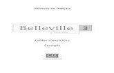 Internet Archive · 2014. 5. 18. · Méthode de français Belleville Thierry Gallier 3 Cahier d'exercices Corrigés CLE