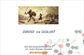 DAVID vs GOLIAT · 2017. 12. 14. · 2 Goliat es un personaje biblico. Fue un soldado-gigante de la ciudad de Gat y paladín del ejército filisteo, a quien David dio muerte decapitandolo,