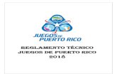 REGLAMENTO TÉCNICO JUEGOS DE PUERTO RICO 2018 · 2018. 5. 27. · DEPARTAMENTO DE RECREACIÓN Y DEPORTES MANUAL TÉCNICO JUEGOS DE PUERTO RICO 2018 Página 3 REGLAMENTO ESPECIAL