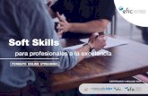 Soft Skills - EFIC Escuela de Coaching · 2020. 11. 19. · Los participantes contarán con un cuestionario para asentar conceptos, aprendizajes y contenidos. Asimismo, tras cada