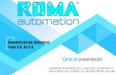 Automatizaciòn industrial roma S.A. de C.V.roma-automation.com.mx/wp-content/uploads/2020/09/Carta... · 2020. 9. 25. · Automatizaciòn industrial roma S.A. de C.V. presentaciòn