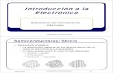 Introducción a la Electrónicalcr.uns.edu.ar/electronica/Introducc_electr/2009...Introducción a la Electrónica Dispositivos semiconductores 2da Clase Introducción a la Electrónica