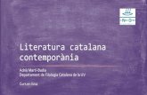Literatura catalana contemporània Gran en Transició/2n quadrimestr… · 3. La literatura catalana de postguerra. 3.1. Repressió, exili i procés de recuperació d’infraestructures