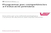 Programar per competències a l’educació primàriaeducacio.gencat.cat/web/.content/home/departament/...De l’escola inclusiva al sistema inclusiu (2016) El Govern de la Generalitat
