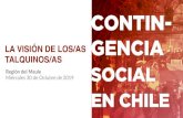 CONTIN- LA VISIÓN DE LOS/AS GENCIA TALQUINOS/AS ......CONTIN-GENCIA SOCIAL EN CHILE LA VISIÓN DE LOS/AS TALQUINOS/AS Región del Maule Miércoles 30 de Octubre de 2019 FICHA METODÓLOGICA