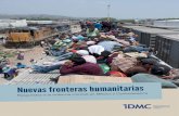 Nuevas fronteras humanitarias - IDMC · 2018. 6. 5. · 6 Octubre 2015 Nuevas fronteras humanitarias Resumen ejecutivo ... los Estados Unidos o a Europa como destino– y también