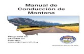 Manual de Conducción de Montana...Este manual de conducción parafrasea las leyes de vehículos de motor de Montana y no pretende ser una referencia legal completa. Los tribunales