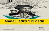 MAGALLANES Y ELCANO - Ernst & Youngrecrear el primer viaje de circunnavegación del mundo llevado a cabo por Fernando de Magallanes y por Sebastián Elcano, a través de la potencia