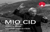 MIO CIDteatrocervantes.com/news/p_MioCid.pdfEl Cantar de Mio Cid es el mayor poema épico de la literatura hispánica. Es un poema anónimo, de tradición oral, dividido en tres cantos,