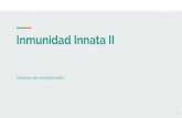 Inmunidad Innata II - Instituto CBQ · 2019. 1. 9. · 1- Familiarizarse con los componentes de la inmunidad innata y sus funciones, como el Sistema de Complemento, las células NK,