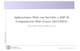 Aplicaciones Web con Servlets y JSP (I) Computación Web ......Clase Cookie Aplicaciones Web con Servlets y JSP (I)– p. 22 Edited with emacs + LAT E X+ prosper Acceso a información