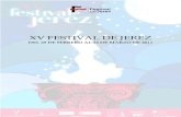XV FESTIVAL DE JEREZ · 2020. 8. 5. · FUNDACIÓN TEATRO VILLAMARTA Ayuntamiento de Jerez El Festival de Jerez ofrece una amplia y cualificada muestra de la manifestación artística