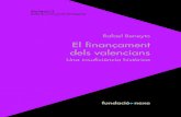 El finançament dels valencians - Fundació Nexecàpita dels valencians se situe per da-vall de la mitjana; i en segon lloc, d’una distribució de les inversions de l’Estat en