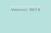 EXTRAORDINARIA DE VERANO 2015 - Rosana Sitcha Verano Jorge... · 2019. 3. 7. · E V 1 5 15º GRAN EXPOSICIÓN EXTRAORDINARIA DE VERANO HORARIO De Lunes a Sábado de 11 h. a 15 h.