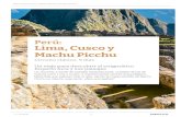 Lima, Cusco y Perú: Machu Picchu · 2020. 10. 17. · Día 7: Machu Picchu - Cusco Desayuno en el hotel y mañana libre para seguir disfrutando de este inolvidable lugar, durante