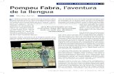 ESPECIAL POMPEU FABRA 31 Pompeu Fabra, l’aventura de la … · 2019. 7. 24. · Montse Sarret Pompeu Fabra,l’aventura de la llengua El 150è aniversari del naixement de Pompeu
