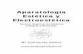 Aparatología Estética y ElectroestéticaPrefacio Desde el año 1982, que entré en este mundo de la Estética como profesora de la Rama de Peluquería y Estética de Formación Profesional,