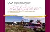 Espacios de diálogo como estrategia para integrar el derecho ...Organización de las Naciones Unidas para la Alimentación y la Agricultura Roma, 2015 Espacios de diálogo como estrategia