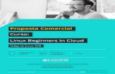 Proposta Comercial Curso: Linux Beginners In Cloud · 2020. 11. 20. · capturar informações de hardware, navegar na hierarquia do Sistema Linux, acessar servidores remotamente
