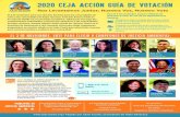 2020 CEJA Acción Guía de Votaciónceja-action.org/wp-content/uploads/2020/09/CEJA-Action... · 2020. 9. 8. · momento de levantarnos y unir nuestras voces para elegir campeones