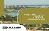 ARBORIZAÇÃO URBANA · 2020. 7. 10. · árvores urbanas por sua presente e potencial contribuição fisiológica, sociológica e econômica para o bem-estar da sociedade urbana