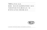 Manual de Estadísticas Monetarias y Financieras 2001 -- … · 2012. 6. 13. · normalizados y analíticos para la presentación de las estadísticas y define un conjunto de agregados
