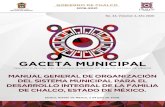 GACETA MUNICIPAL - Gobierno de Chalco · 2020. 8. 5. · carcter de ordinaria autorizó la estructura orgánica ue actualmente opera dicho sistema misma ue est integrada or la unta
