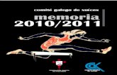 Memoria Comité Galego de Xuíces.-Temporada 2010/2011 0Memoria Comité Galego de Xuíces.-Temporada 2010/2011 2 2 1.- XUNTA DIRECTIVA ( a 31 do 10 do 2010) Presidenta: DOLORES ROJAS