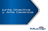 Junta Directiva y Alta Gerencia - Mucap · ATESTADOS ALTA GERENCIA . 12 ESTUDIOS Grado académico Centro de estudios Licenciatura en Economía Universidad de Costa Rica Bachillerato