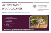 ACTIVIDADES PARA GRUPOS...Actividades Náuticas y Medioambientales de la Universidad de Granada el cual depende a nivel administrativo y de gestión, del Centro de Actividades Deportivas