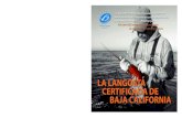 La langosta certificada de Baja Californiad2ouvy59p0dg6k.cloudfront.net/downloads/langosta_msc...la costa central de la Península de Baja California, entre la Isla de Cedros y Punta