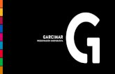 PRESENTACIÓN CORPORATIVA - GARCIMAR...Garcimar realiza más de 200.000 entregas anuales, alcanzan do los 21.000 puntos mensuales y un total de operación supe- rior a los 20.000.000