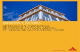 Referencia SATE Chiclana - Sika · 2021. 2. 28. · CHICLANA DE LA FRONTERA, CÁDIZ . REFERENCIA DE OBRA Sika España Adecuación energética de edificio en Plaza Arenal Difusión