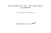RECUERDOS DE UN GRANDE HOMBREweb.seducoahuila.gob.mx/biblioweb/upload/recuerdos_de_un... · 2019. 10. 14. · RECUERDOS DE UN GRANDE HOMBRE EL DUQUE DE RIVAS . Romance Primero El