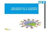 Mostramos o cambio climático coa prácticaunidades.climantica.org/resources/983/01-mostramos-o... · 2009. 5. 11. · Mostramos o cambio climático coa práctica 0OINFORMACIÓN PARA