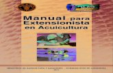 Manual para Extensionista en AcuiculturaManual para Extensionista en Acuicultura 3 Prólogo Desde el Gobierno Nacional, a través del Ministerio de Agricultura y Ganadería (MAG),
