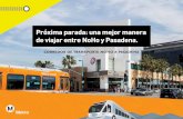 Descripción del proyectomedia.metro.net/2020/NoHo-Pas-BRT_Spanish-Boards.pdf · > El corredor del proyecto cuenta con, aproximadamente, 18 millas desde North Hollywood a Pasadena