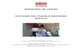 Memoria de Oficio: Cestería Wayuu · 2020. 6. 10. · 4 1. INTRODUCCIÓN La Memoria de Oficio de la cestería del pueblo indígena Wayuu ubicado en el departamento de La Guajira