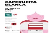 CAPERUCITA BLANCA · y teatros de ópera. En la temporada 18-19 participa en las producciones de Otello en el Auditorio Baluarte de Pamplona, El Barberillo de Lavapiés en el Teatro