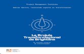 La Brújula Transformacional de Brightline...Profunda: Los cinco pilares principales para la transformación Metodología Paso a Paso Casos de Estudio P y R 10 11 Sunil Prashara Introducción