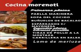 Cocina morenoti PAELLA MARINERA SOPA DEL COCIDO ......BUÑUELOS DE BACALAO ESPÁRRAGOS C/ MAYONESA T IRAS DE POLLO A LA MOSTAZA CARRILLERA EN SALSA Lomo de merluza Title menu-7430124750951305820