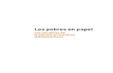 Los pobres en papel - Federación Latinoamericana de ... · Los pobres en papel Las narrativas de la pobreza en la prensa latinoamericana Philip Kitzberger / Germán Javier Pérez